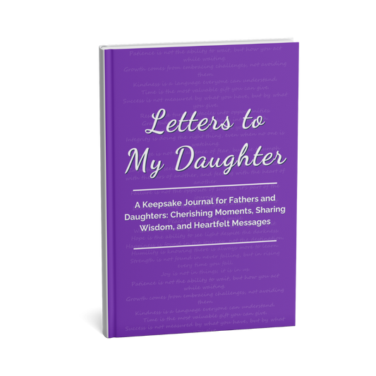 | PRE-ORDER | Letters to My Daughter - A Keepsake Journal for Fathers and Daughters