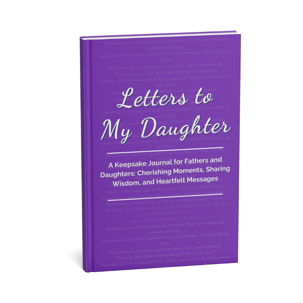 Letters to My Daughter - A Keepsake Journal for Fathers and Daughters