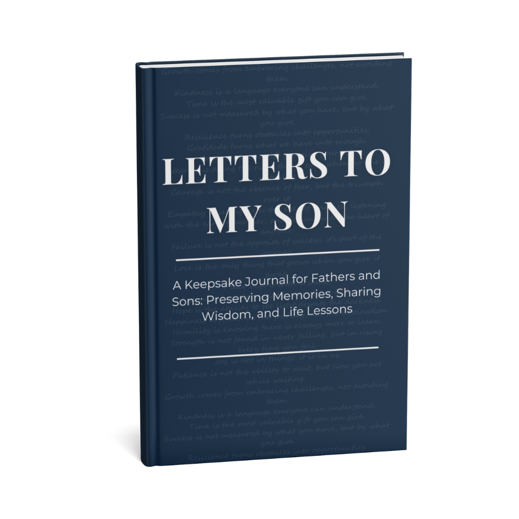 Letters to My Son - A Keepsake Journal for Fathers and Sons