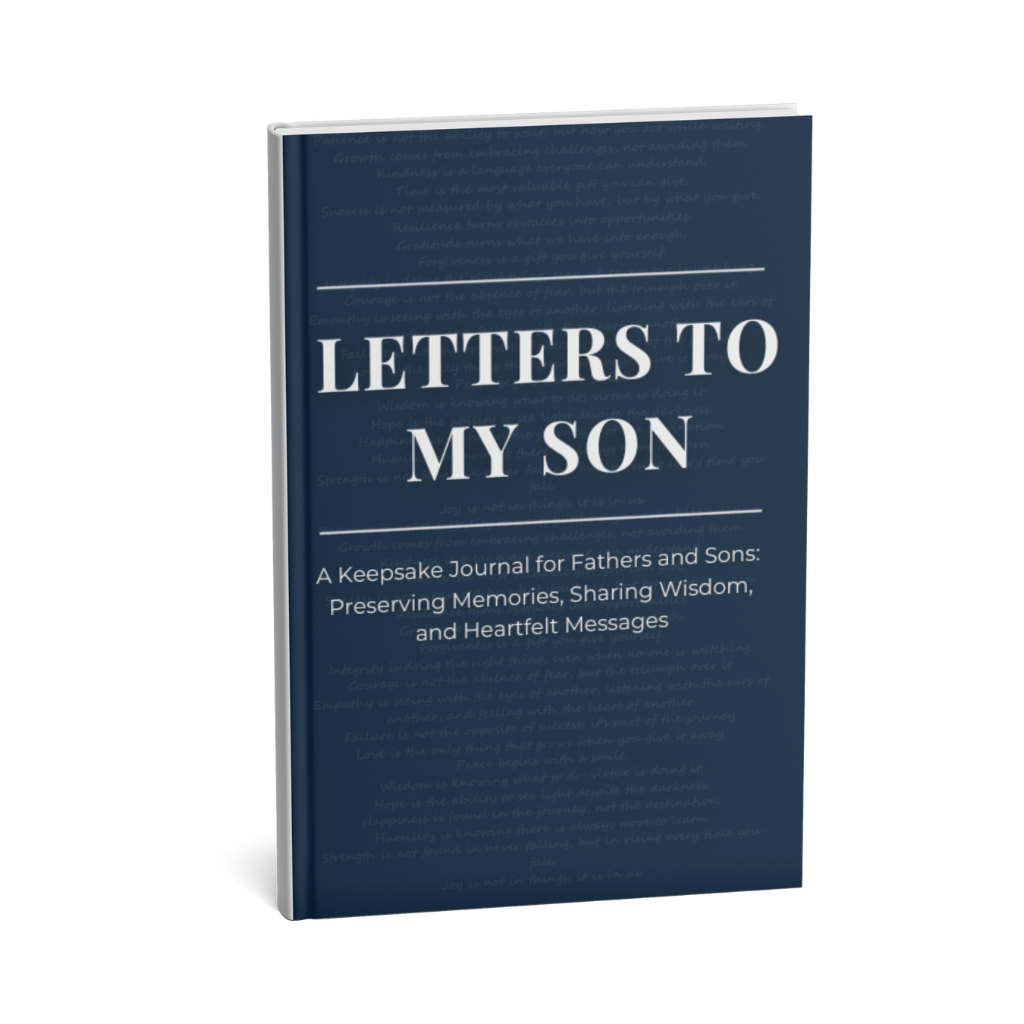 Letters to My Son A Keepsake Journal for Fathers and Sons